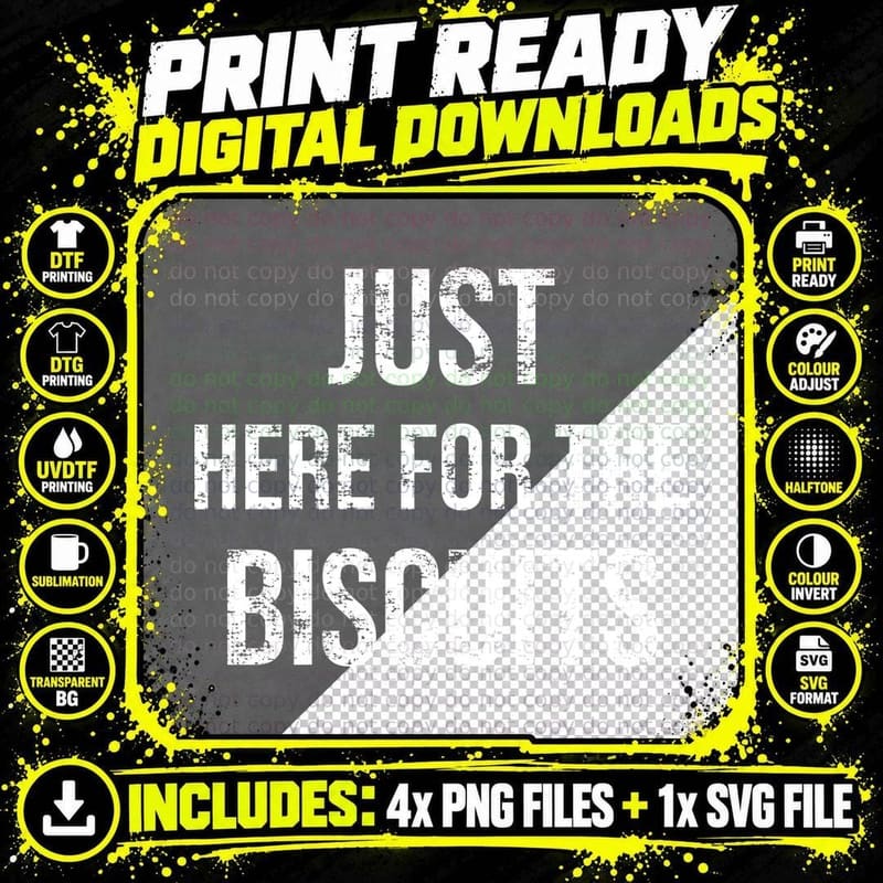 Just Here For The Biscuits Funny British Tea Lover Sarcastic Slogan T-Shirt Png SVG Digital Bundle