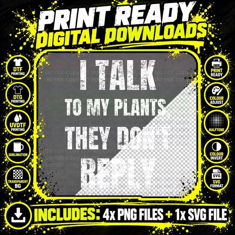 I Talk To My Plants They Don't Reply Funny Houseplant Lover Gardener T-Shirt Png SVG Digital Bundle