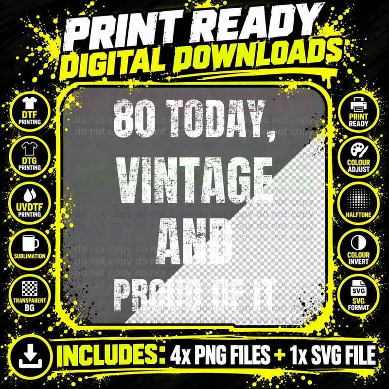 80 Today Vintage And Proud Of It Funny 80th Birthday Novelty For Nan T-Shirt Png SVG Digital Bundle