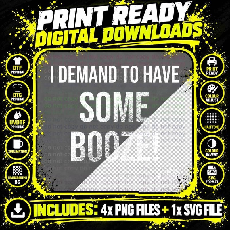 I Demand To Have Some Booze Withnail Funny 80s Cult Comedy Movie Quote T-Shirt Png SVG Digital Bundle