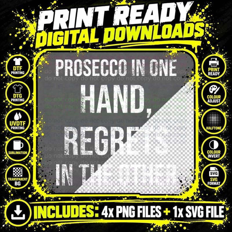 Prosecco In One Hand Regrets In The Other Funny Bride Tribe Hen Do T-Shirt Png SVG Digital Bundle