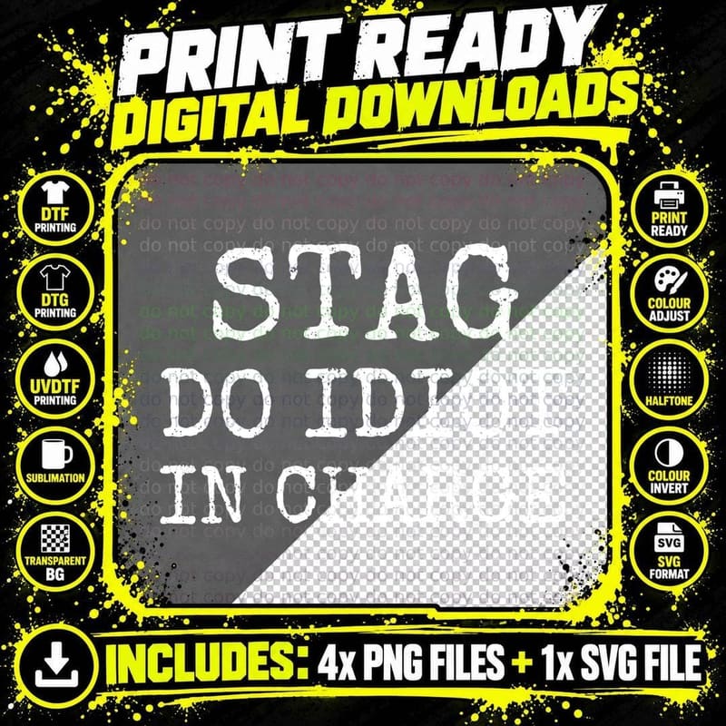 Stag Do Idiot In Charge Funny Lads Weekend Best Man Groom Squad Matching T-Shirt Png SVG Digital Bundle