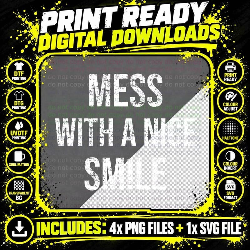 Mess With A Nice Smile Funny Sarcastic Cute Chaos Girls Slogan Birthday T-Shirt Png SVG Digital Bundle