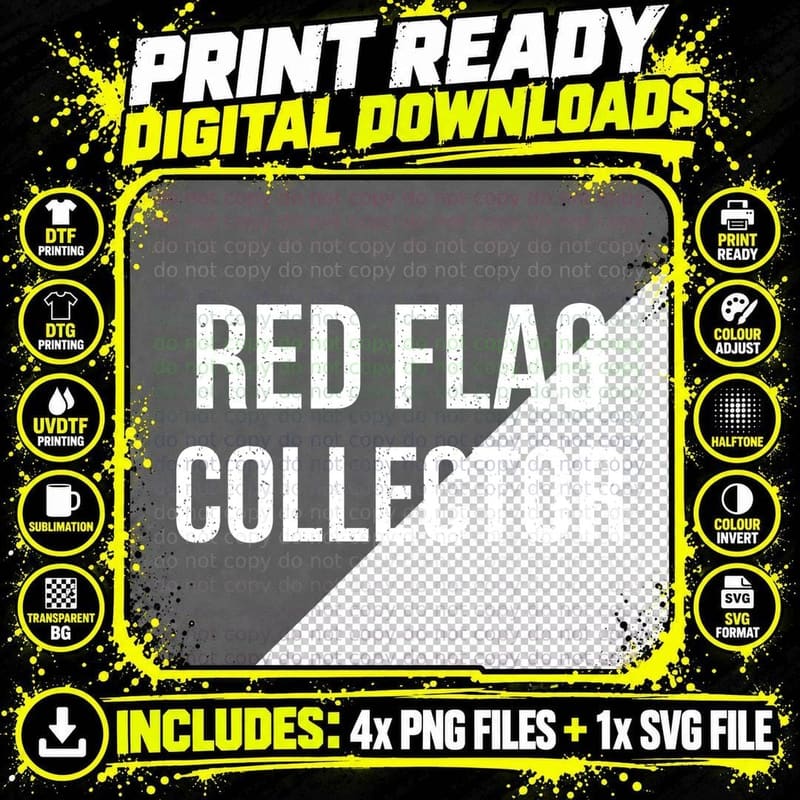 Red Flag Collector Funny Sarcastic Dating Joke Single Girls Night Out T-Shirt Png SVG Digital Bundle