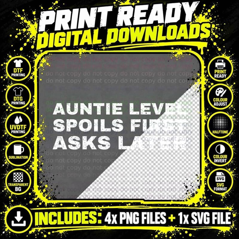 Auntie Level Spoils First Asks Later Funny Cool Aunt Niece Nephew T-Shirt Png SVG Digital Bundle