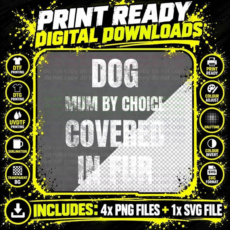 Dog Mum By Choice Covered In Fur Funny Pet Owner Puppy Lover Mothers Day T-Shirt Png SVG Digital Bundle