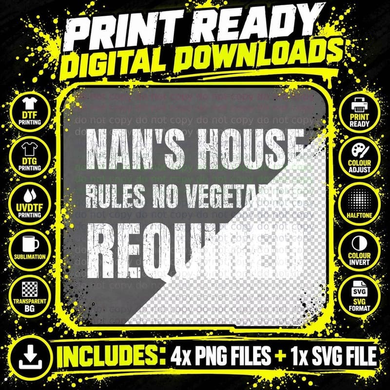 Nan's House Rules No Vegetables Required Funny Grandma Granny Grandkids T-Shirt Png SVG Digital Bundle