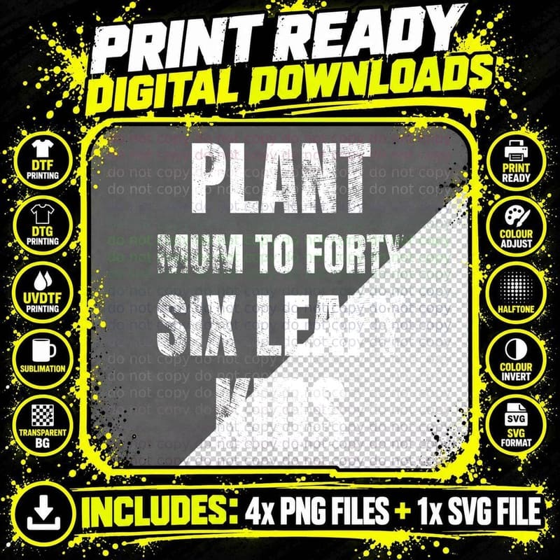 Plant Mum To Forty Six Leafy Kids Funny Houseplant Lover Gardener T-Shirt Png SVG Digital Bundle
