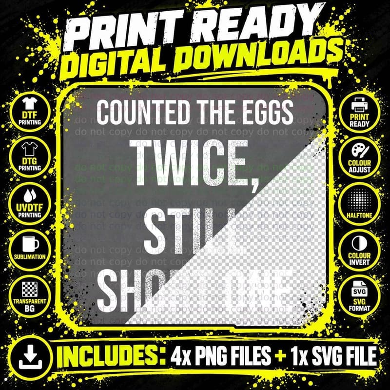 Counted The Eggs Twice Still Short One Funny Chicken Keeper Hens T-Shirt Png SVG Digital Bundle