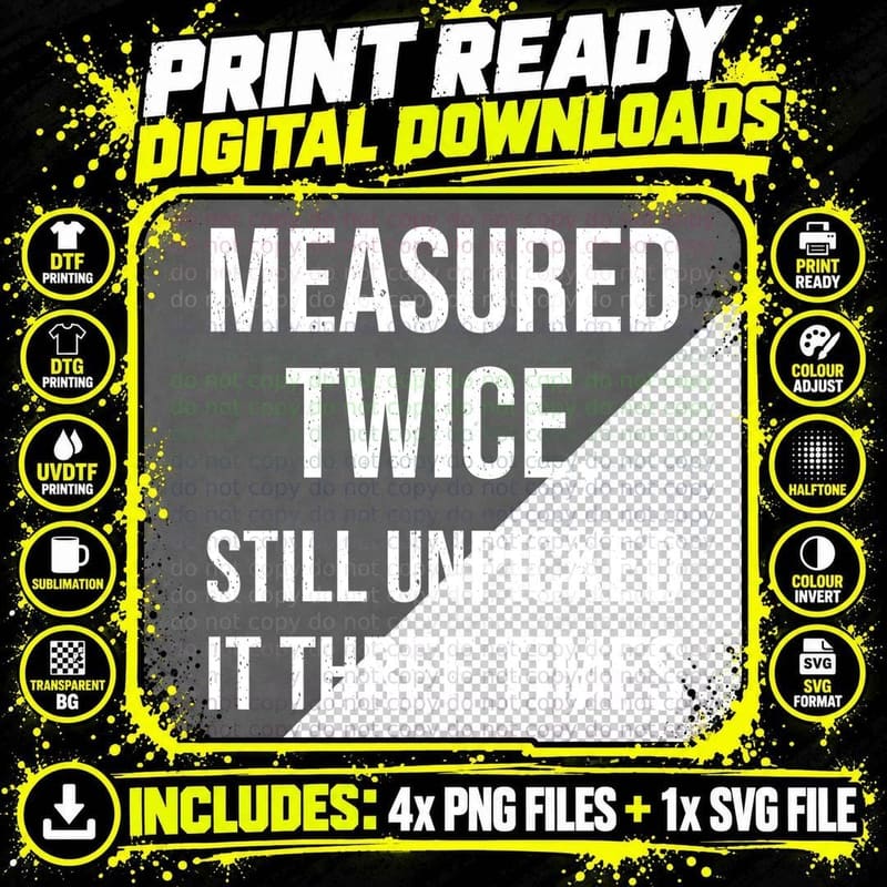 Measured Twice Still Unpicked It Three Times Funny Sewing Seamstress T-Shirt Png SVG Digital Bundle