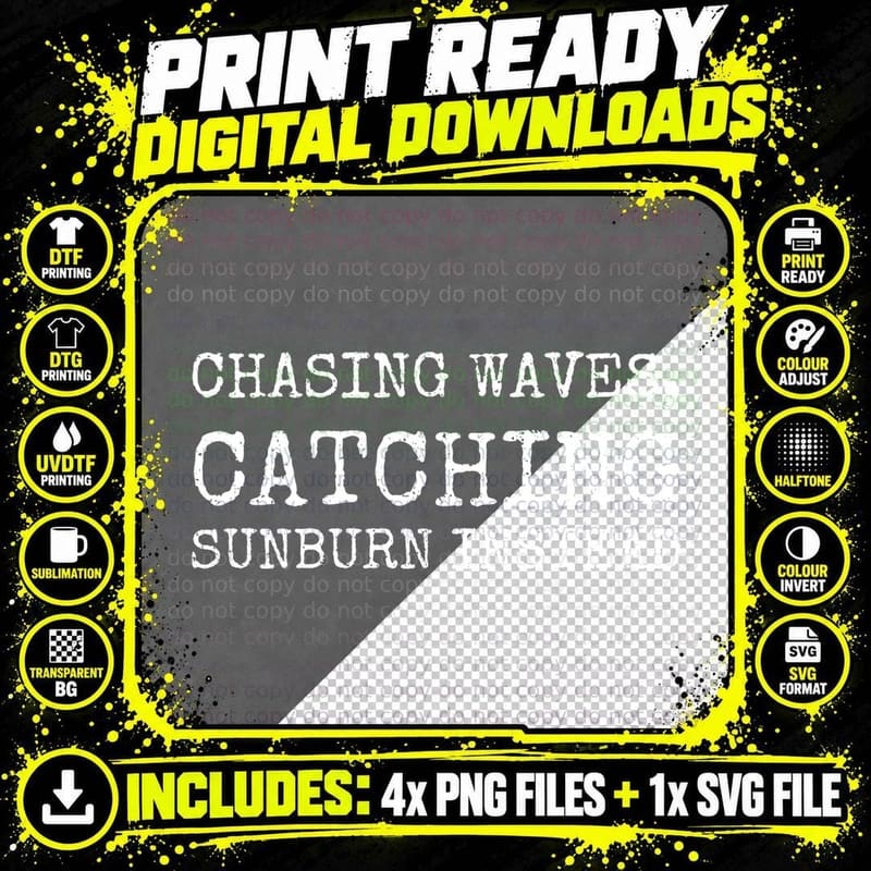 Chasing Waves Catching Sunburn Instead Funny Surfer Surfing Beach Lover T-Shirt Png SVG Digital Bundle