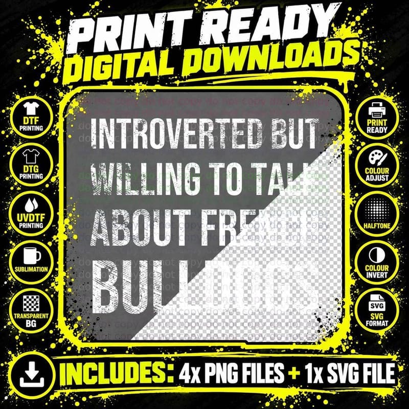 Introvert Willing To Talk About French Bulldogs French Png SVG Digital Bundle