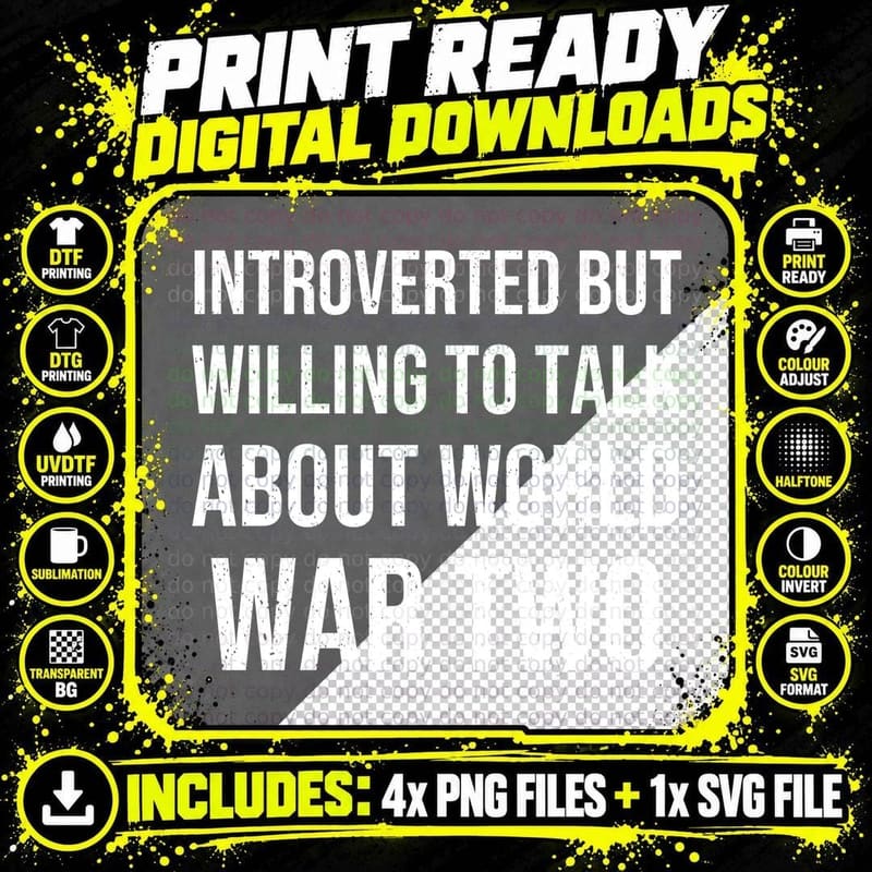 Introvert Willing To Talk About World War Two Military Png SVG Digital Bundle