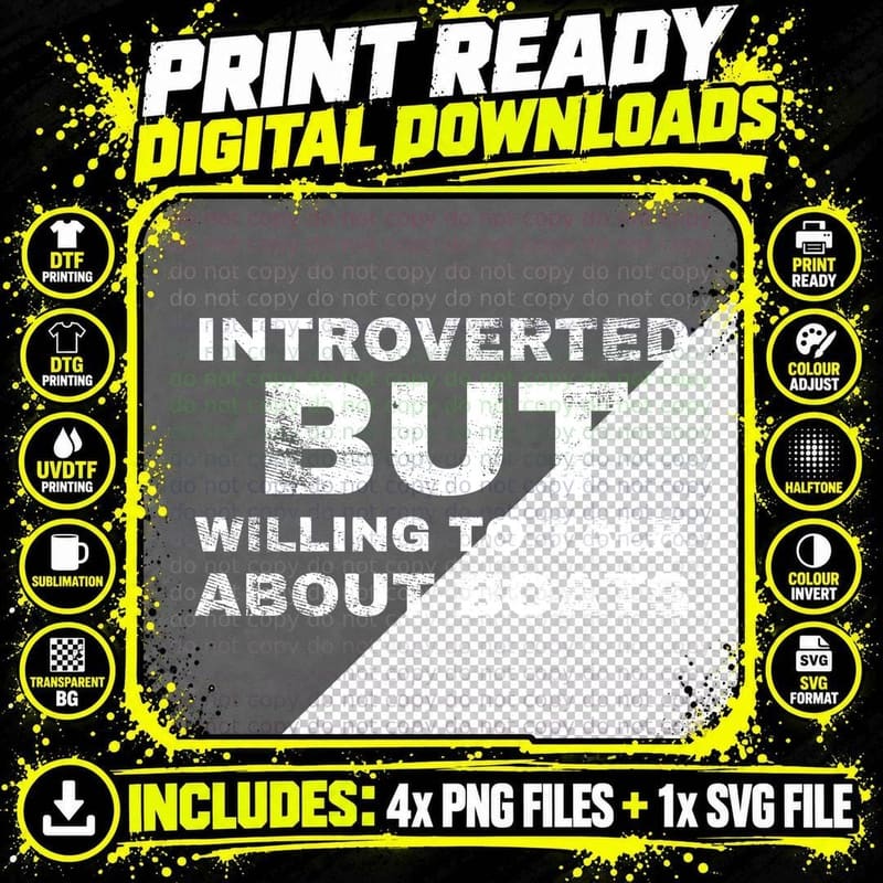 Introverted But Willing To Talk About Boats Boat Lover Png SVG Digital Bundle