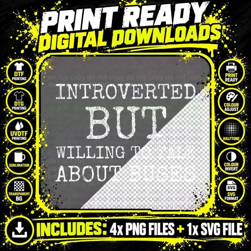 Introverted But Willing To Talk About Buses Bus Png SVG Digital Bundle