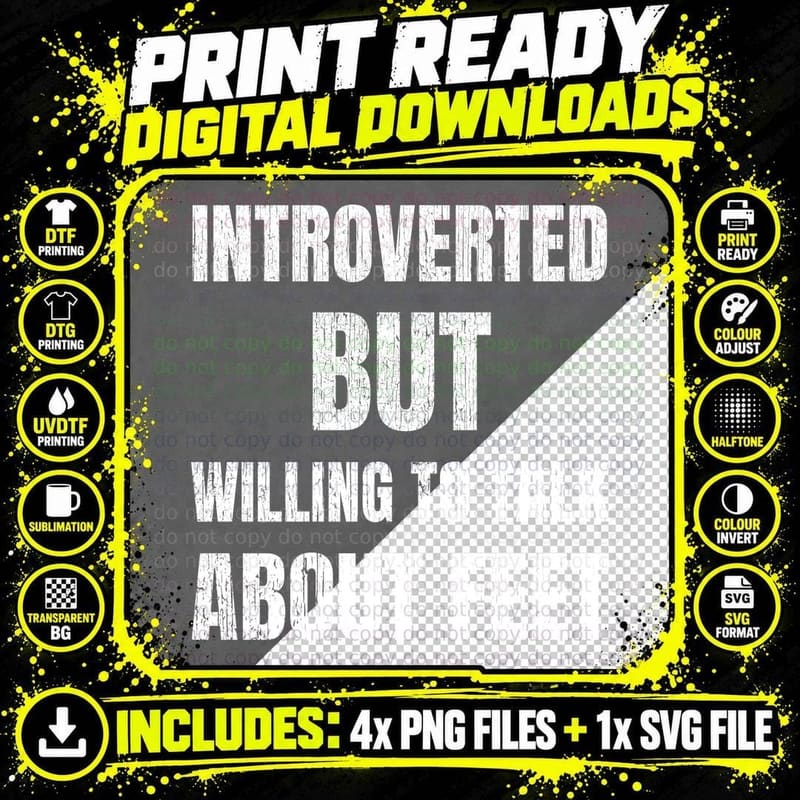 Introverted But Willing To Talk About Feet Podiatrist Png SVG Digital Bundle