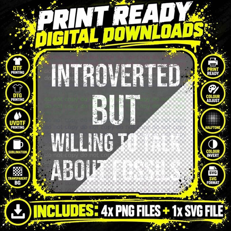 Introverted But Willing To Talk About Fossils Fossil Png SVG Digital Bundle
