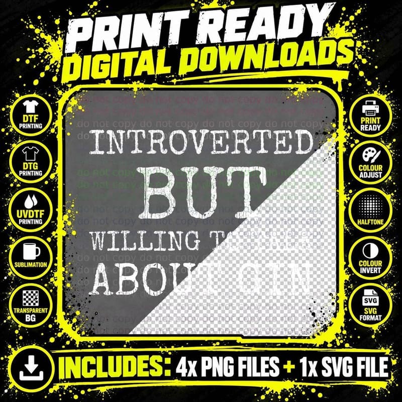 Introverted But Willing To Talk About Gin Funny Introvert Cocktail Lover T-Shirt Png SVG Digital Bundle