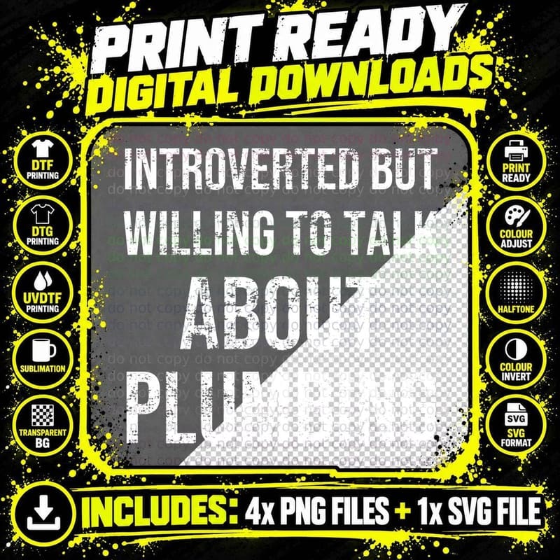 Introverted But Willing To Talk About Plumbing Plumber Png SVG Digital Bundle