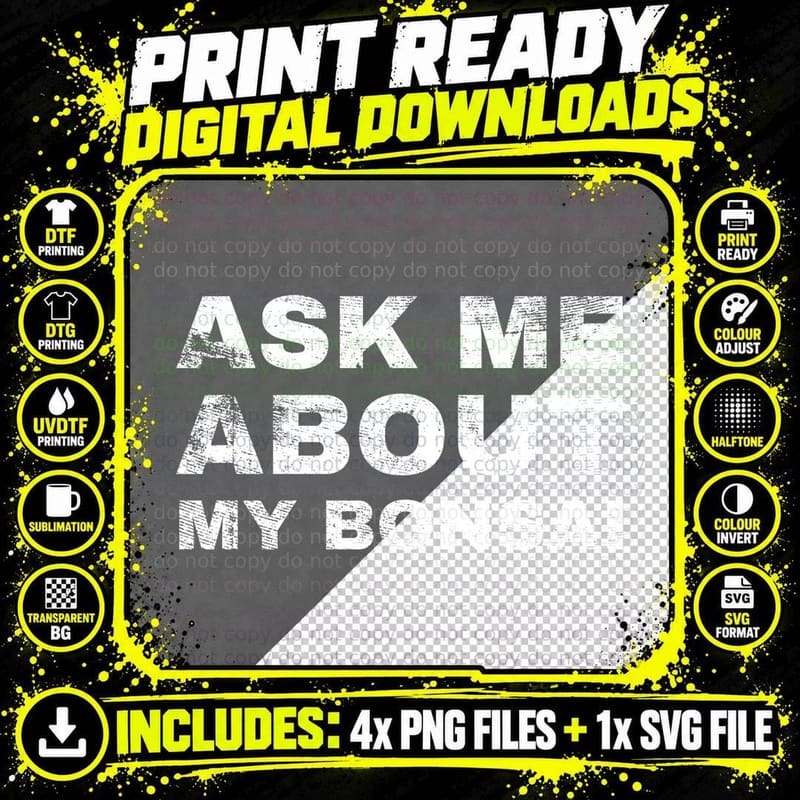 Ask Me About My Bonsai Funny Tree Gardening Hobby Japanese Plant Lover T-Shirt Png SVG Digital Bundle