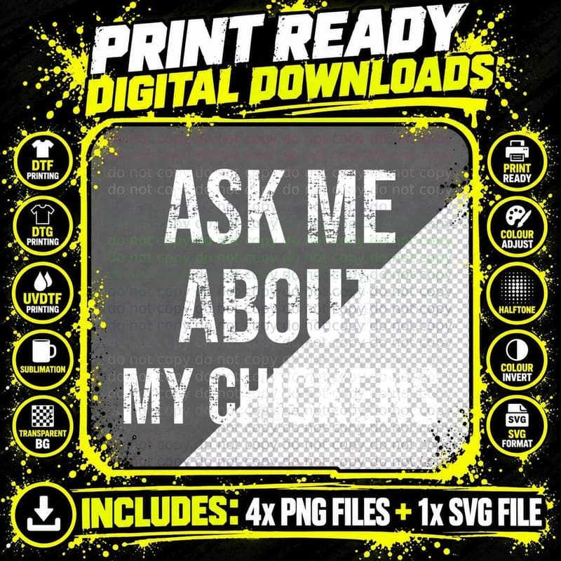 Ask Me About My Chickens Funny Hen Keeper Farmer Backyard Poultry Lover T-Shirt Png SVG Digital Bundle