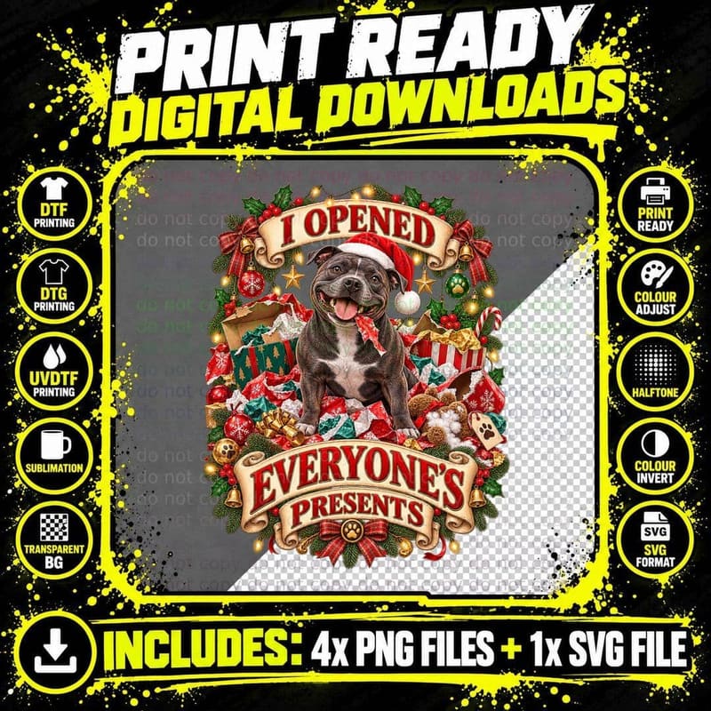 I Opened Everyone's Presents Staffie Staffordshire Bull Terrier Xmas T-Shirt Png SVG Digital Bundle
