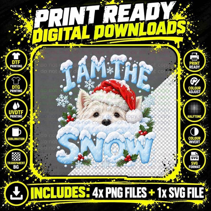 Westie Christmas I Am The Snow Santa Hat Dog Lover Png SVG Digital Bundle