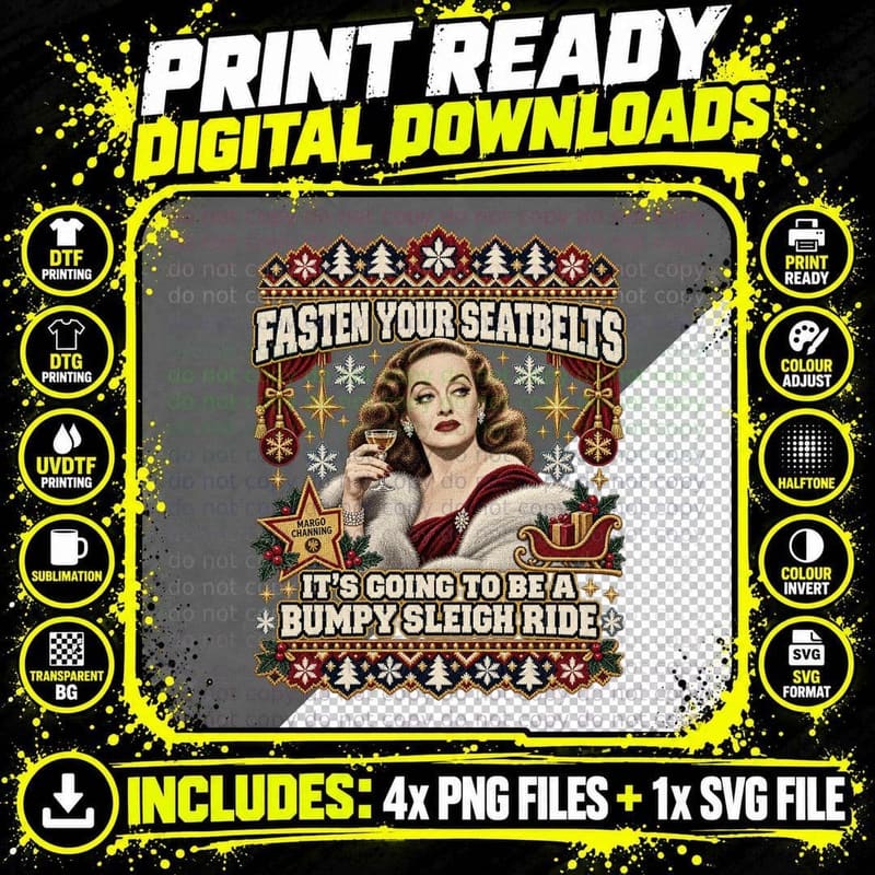 Fasten Your Seatbelts Bumpy Sleigh Ride Margo 50s Movie Christmas T-Shirt Png SVG Digital Bundle
