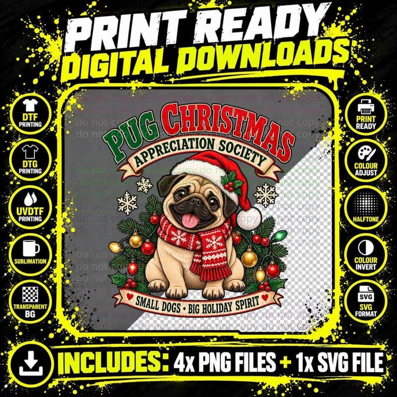 Pug Christmas Appreciation Society Small Dogs Big Holiday Spirit Xmas T-Shirt Png SVG Digital Bundle
