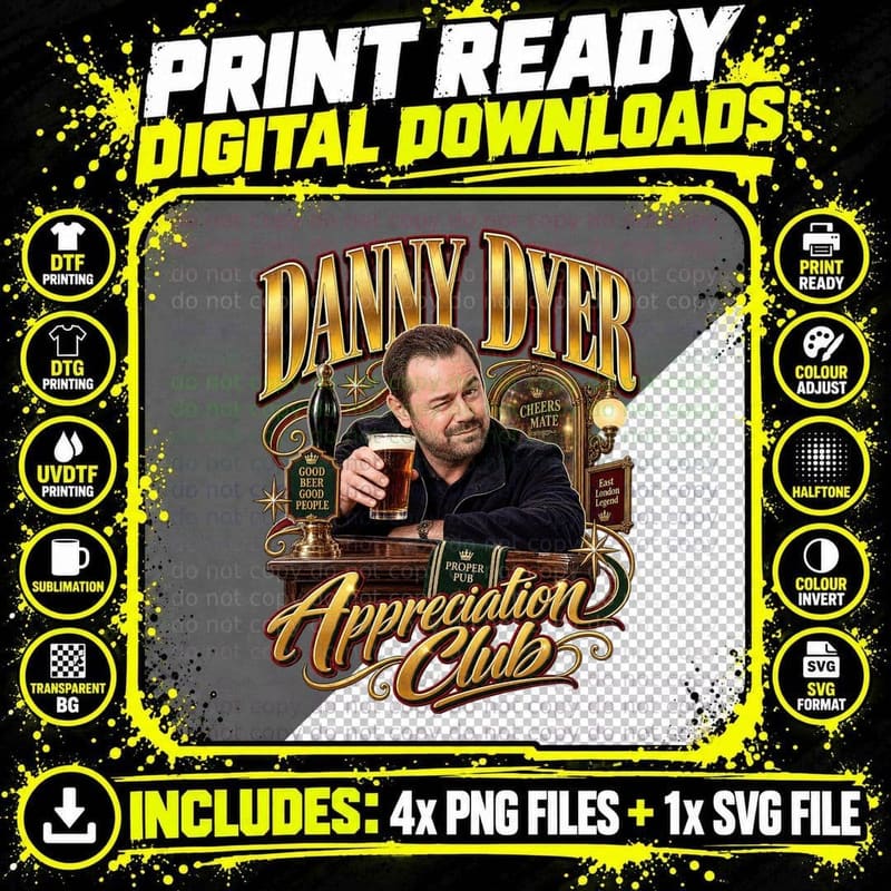 Danny Appreciation Club Proper Pub Pint East End Actor Cockney Geezer T-Shirt Png SVG Digital Bundle