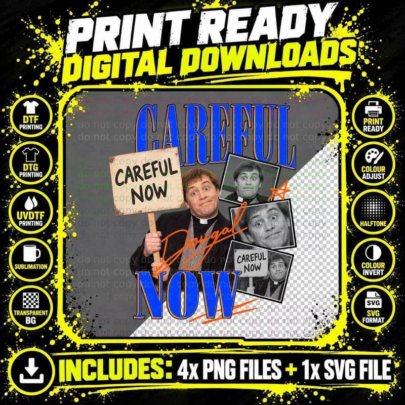 Father Ted Vintage Father Dougal Careful Now Irish Png SVG Digital Bundle