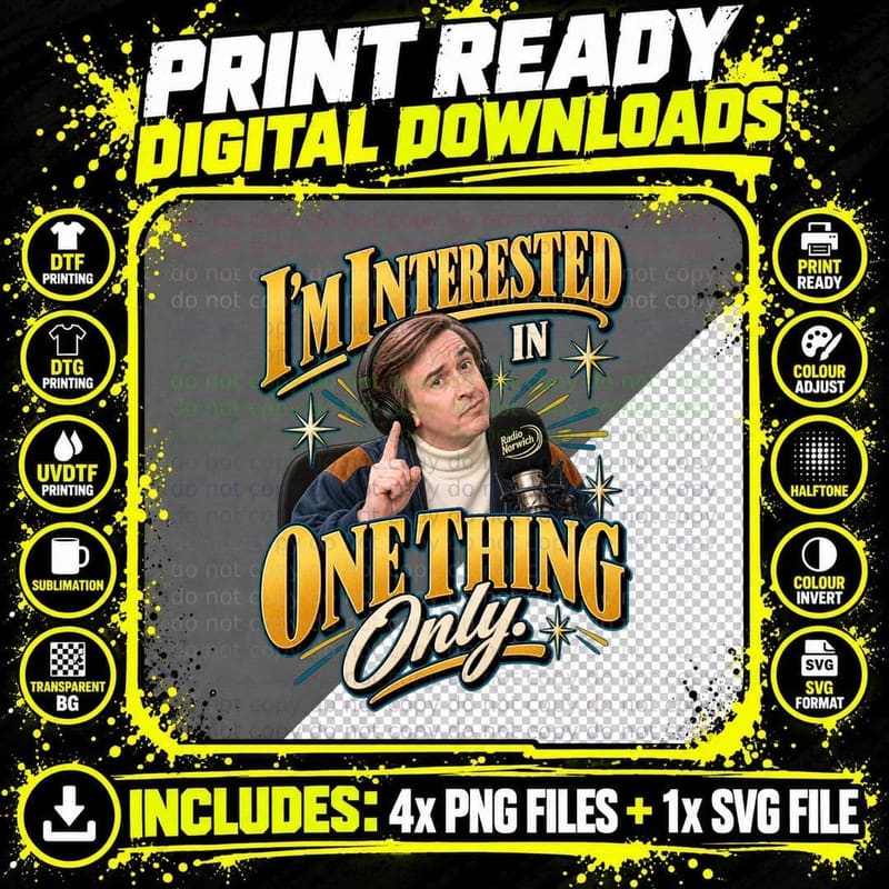 Ted I'm Interested In One Thing Only Police Gaffer Catchphrase TV T-Shirt Png SVG Digital Bundle