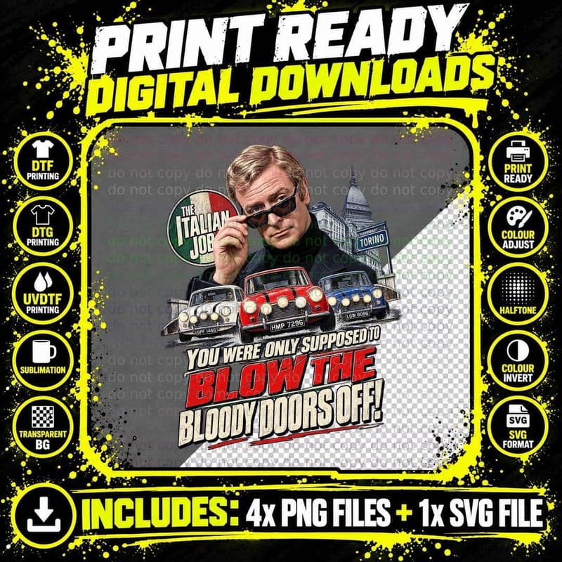 Charlie You Were Only Supposed To Blow The Bloody Doors Off Heist Movie T-Shirt Png SVG Digital Bundle
