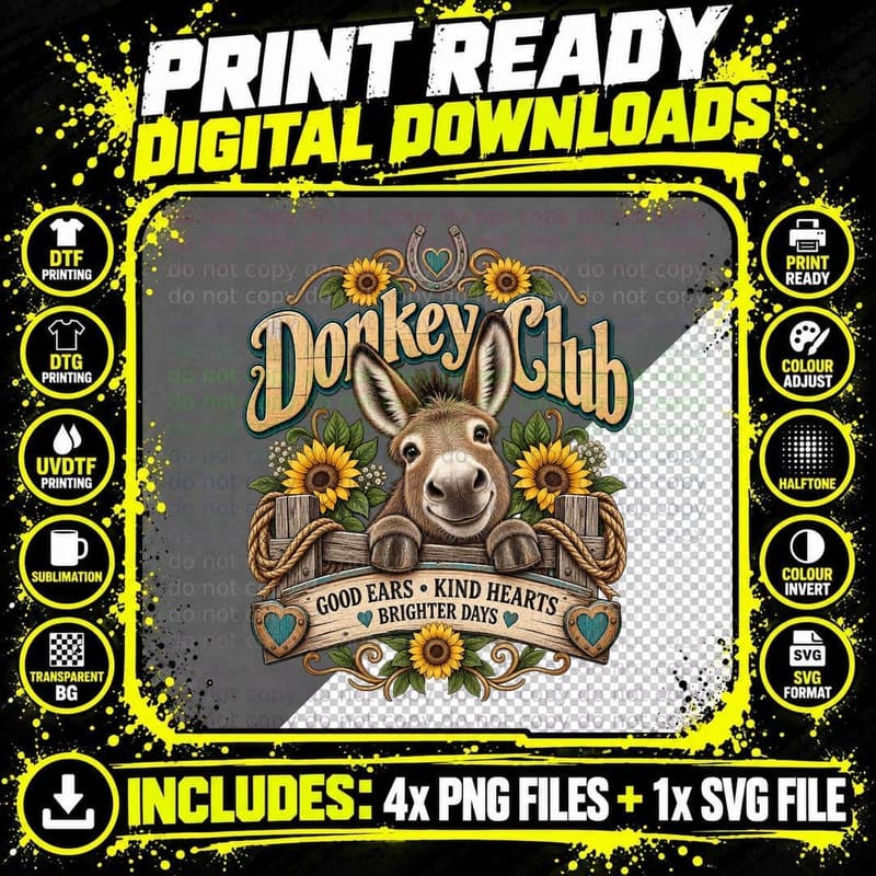 Donkey Club Good Ears Kind Hearts Brighter Days Sunflower Farm Animal T-Shirt Png SVG Digital Bundle