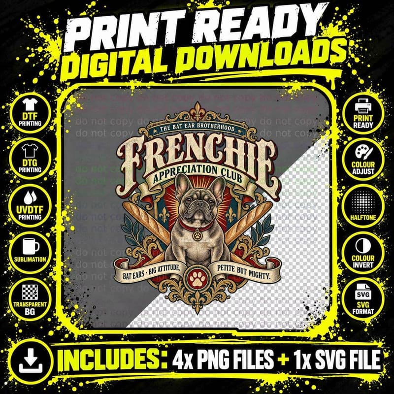 Frenchie Appreciation Club Bat Ears Big Attitude French Bulldog Owner T-Shirt Png SVG Digital Bundle