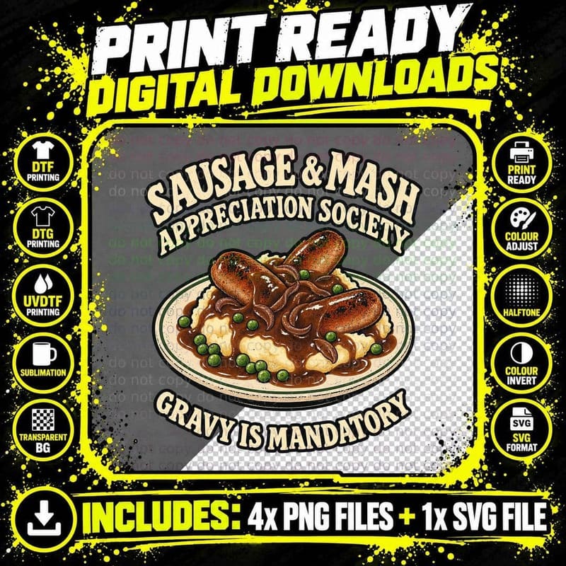 Sausage And Mash Appreciation Society Gravy Is Mandatory Comfort Food T-Shirt Png SVG Digital Bundle