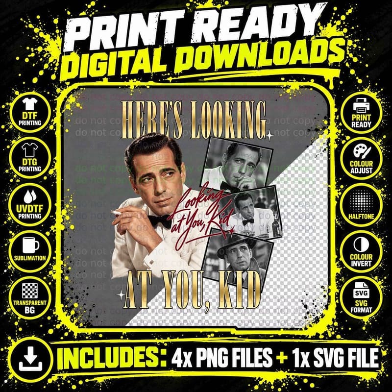 Here's Looking At You Kid Bogart Classic 40s Romance Film Vintage Movie T-Shirt Png SVG Digital Bundle