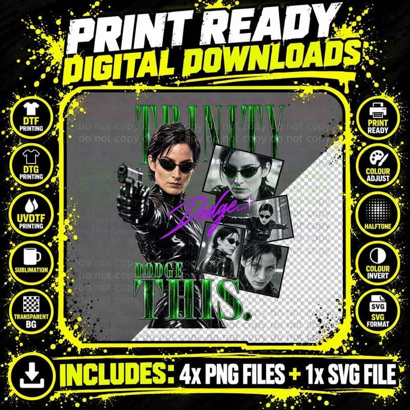 Trinity Dodge This Cyberpunk Sci Fi Action Heroine Black Leather Movie T-Shirt Png SVG Digital Bundle