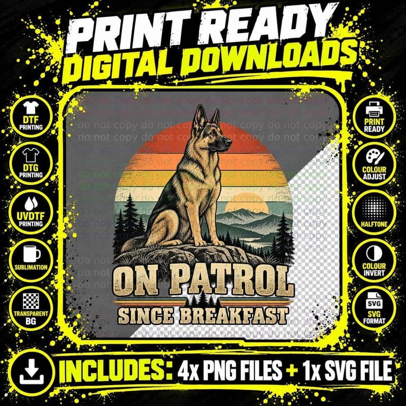 German Shepherd On Patrol Since Breakfast Vintage Guard Png SVG Digital Bundle