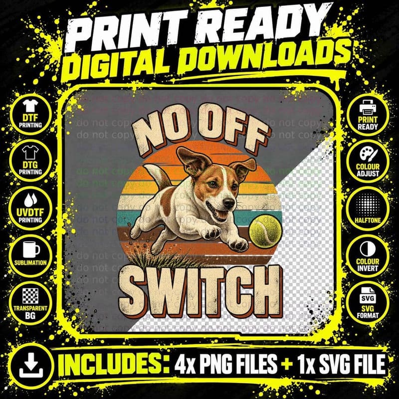 Jack Russell No Off Switch Terrier Tennis Ball Funny Dog Retro Sunset T-Shirt Png SVG Digital Bundle