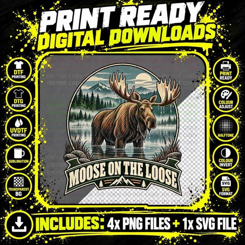 Moose On The Loose Funny Wildlife Lake Forest Mountains Retro Vintage T-Shirt Png SVG Digital Bundle