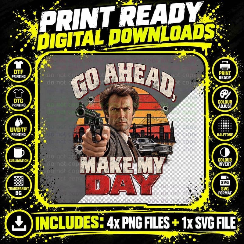 Harry Callahan Go Ahead Make My Day Clint 80s Cop Action Movie Retro T-Shirt Png SVG Digital Bundle