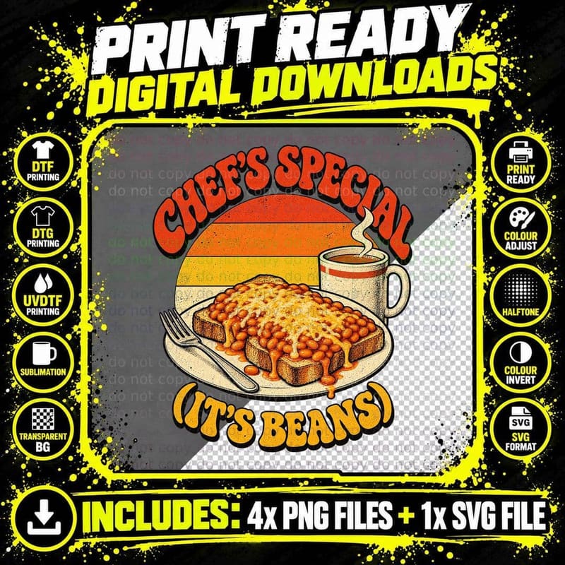 Chef's Special It's Beans on Toast Cheese Funny British Food Retro T-Shirt Png SVG Digital Bundle