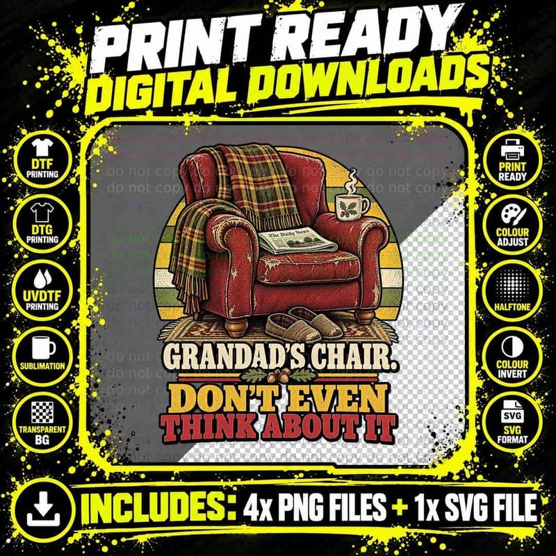 Grandad's Chair Don't Even Think About It Armchair Slippers Funny Retro T-Shirt Png SVG Digital Bundle
