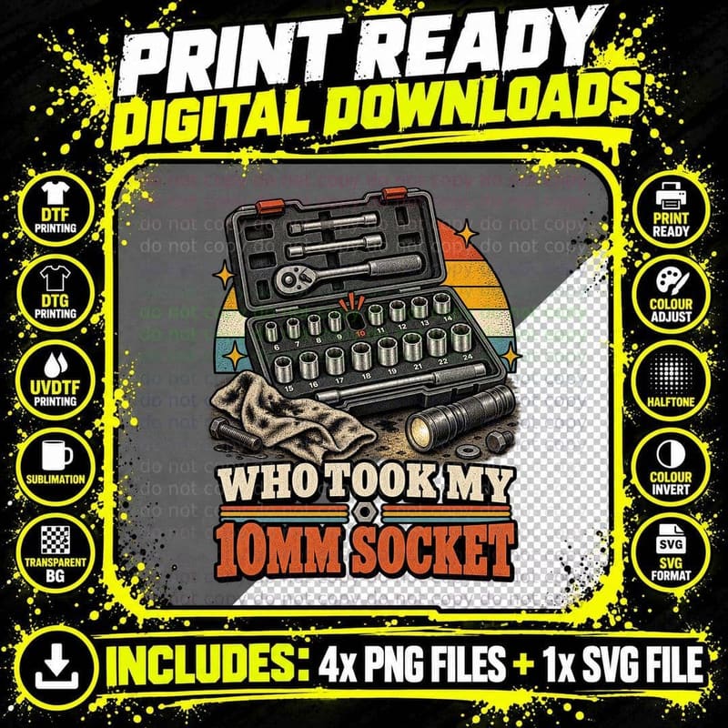 Funny Mechanic Who Took My 10mm Socket Retro Garage Png SVG Digital Bundle