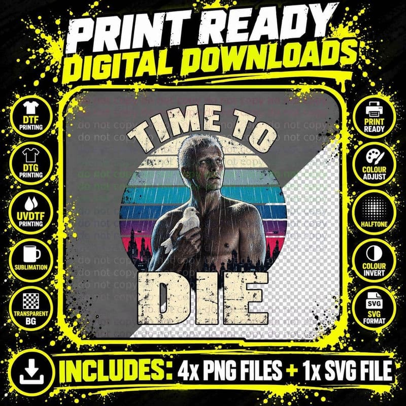 Roy Batty Time To Die Replicant Dove Rain Cyberpunk 80s Sci Fi Movie T-Shirt Png SVG Digital Bundle