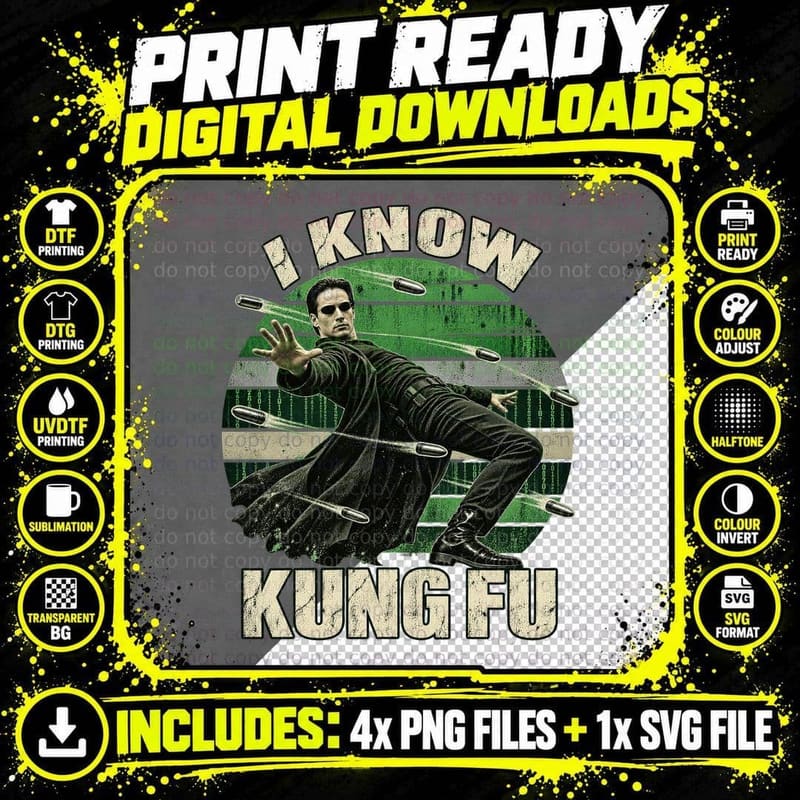 Neo I Know Kung Fu Bullet Dodge Cyberpunk Sci Fi Action Movie Retro T-Shirt Png SVG Digital Bundle