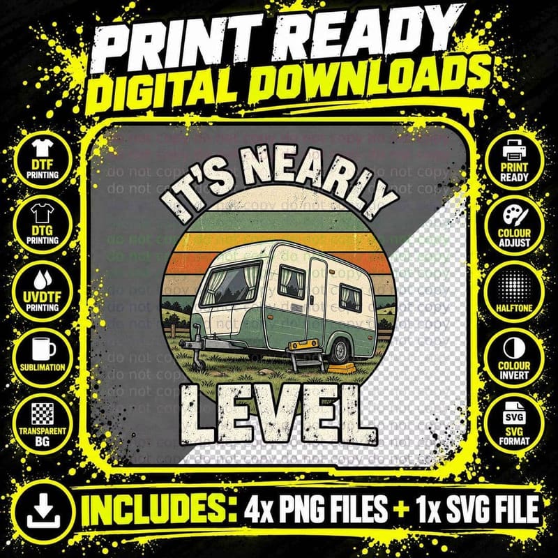 It's Nearly Level Touring Caravan Campsite Funny Caravanning Retro T-Shirt Png SVG Digital Bundle