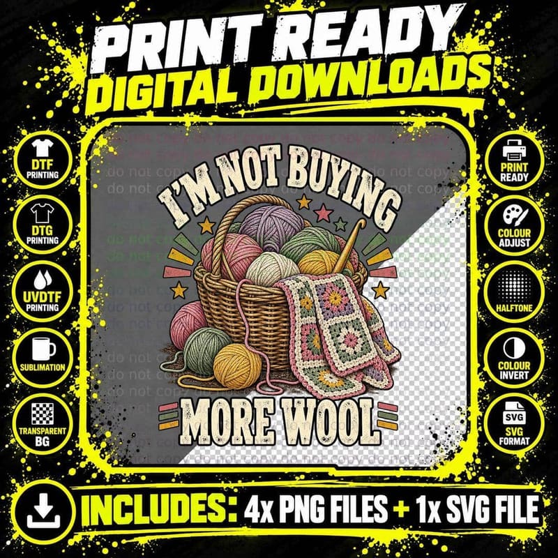 I'm Not Buying More Wool Yarn Basket Granny Square Blanket Funny Crochet T-Shirt Png SVG Digital Bundle