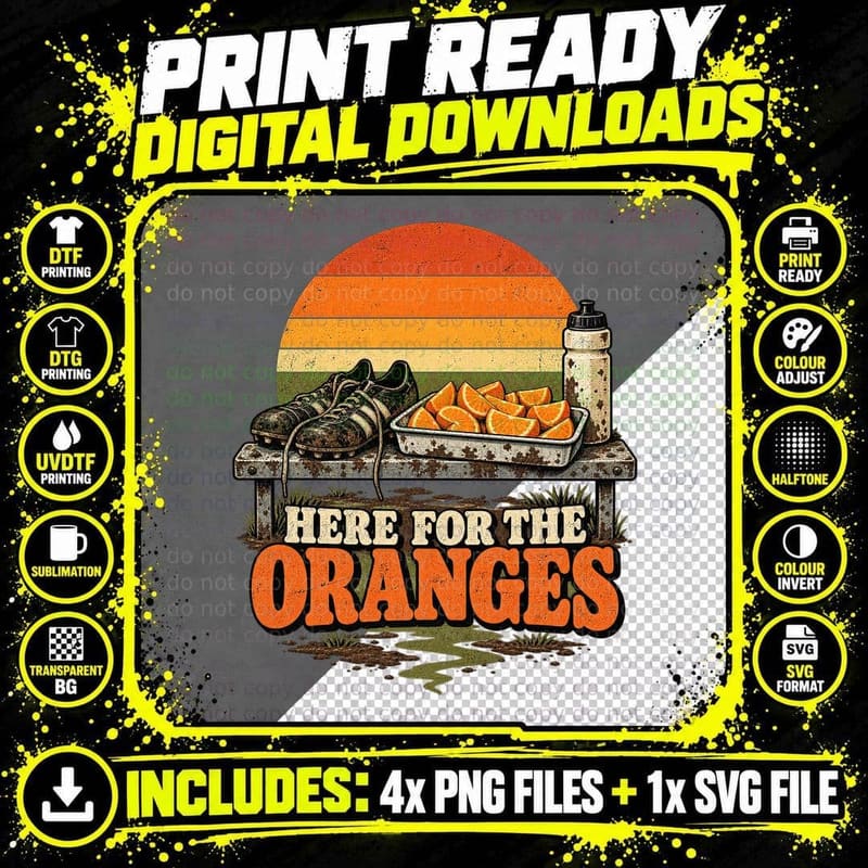 Here for the Oranges Muddy Football Boots Half Time Slices Sunday League T-Shirt Png SVG Digital Bundle